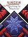 The New Quilting by Machine (Singer) by The Editors of Creative Publishing international, Singer