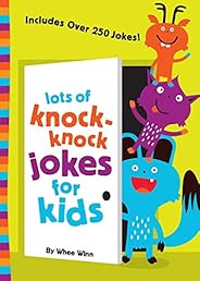 Lots of Knock-Knock Jokes for Kids