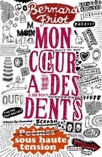 Mon coeur a des dents