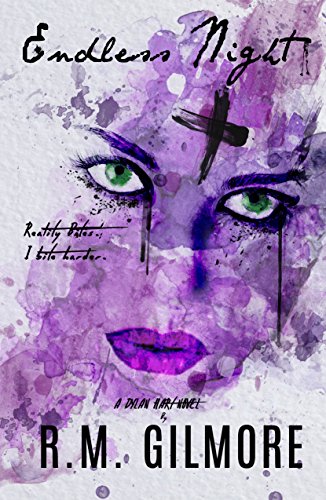 Endless Night (Dylan Hart Book 2) by R.M. Gilmore