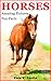 Horses: Kids Book of Fun Facts & Amazing Pictures on Animals in Nature - A Perfect Horse Book for Girls and Boys aged 7-12 (Animals of The World Series)