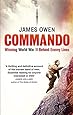 Commando: Winning World War II Behind Enemy Lines