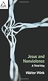 Jesus and Nonviolence: A Third Way (Facets)