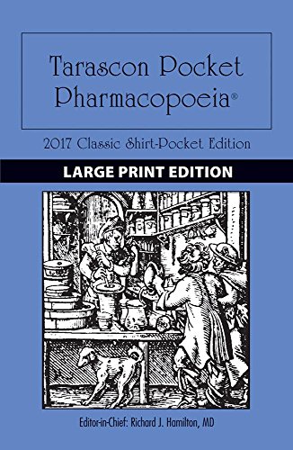 Large Print: Tarascon Pocket Pharmacopoeia 2017 Classic Shirt-Pocket Edition
