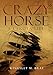 Crazy Horse: A Lakota Life (Volume 254) (The Civilization of the American Indian Series)