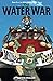 The Water War (Milligan Creek Series) by Kevin Miller