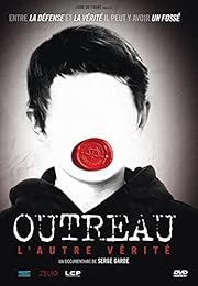 Outreau : l'autre vérité