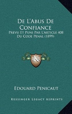 De L Abus De Confiance Prevu Et Puni Par L Article 408 Du