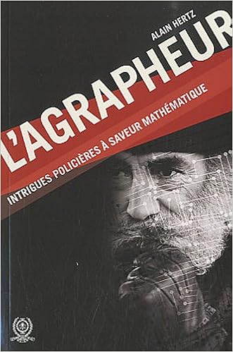 L Agrapheur Intrigues Policieres A Saveur Mathematique 9782553015434 Amazon Com Books