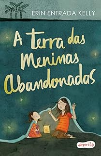 Livro A terra das meninas abandonadas | Tradução altamente recomendável FNLIJ 2024