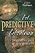 The Art of Predictive Astrology: Forecasting Your Life Events