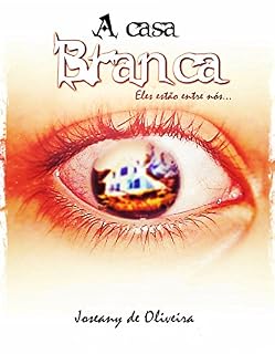 Livro A casa branca: Eles estão entre nós