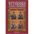 Witnesses for Christ: Orthodox Christian Neomartyrs of the Ottoman Period, 1437-1860