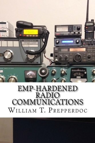 EMP-Hardened Radio Communications by William T Prepperdoc