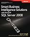 Smart Business Intelligence Solutions with Microsoft SQL Server 2008 (Developer Reference)