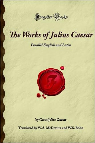 The Works Of Julius Caesar Parallel English And Latin Forgotten Books Hawthorne Nathaniel Amazon Com Books