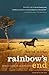 Rainbow's End: A Memoir of Childhood, War and an African Farm