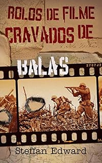 Livro Rolos de Filme Cravados de Balas