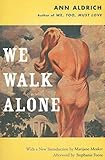 We Walk Alone by 