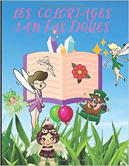 Les Coloriages Fantastiques Cahier De Coloriage Fee Et Licornes Pour Filles Apprendre A Dessiner Avec Les Animaux Et Personnages Fantastiques Enfant Ou Comme Cadeau D Anniversaire Noel Amazon Fr Coloriage Sirene Princesse