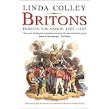Britons: Forging the Nation 1707-1837
