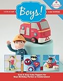 Cute & Easy Cake Toppers for BOYS! (Cute & Easy Cake Toppers Collection) (Volume 11) by The Cake & Bake Academy