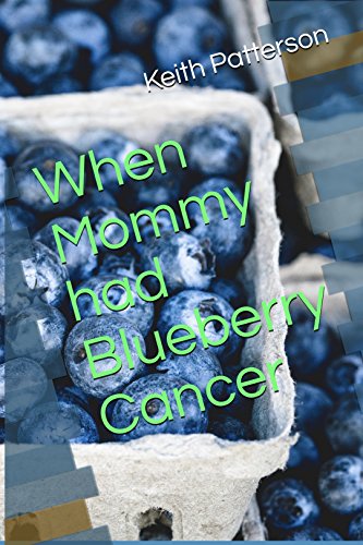 [FREE] When Mommy had Blueberry Cancer W.O.R.D