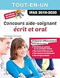 Concours Aide-soignant 2019/2020 Tout-en-un: Ecrit Et Oral; Les Clés De La Réussite (French Editio by