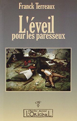 L'éveil pour les paresseux by Franck Terreaux