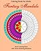 Coloring Books for Adults: Fantasy Mandala: Adult Coloring Book with Stress Relieving Mandalas (Peaceful Mandala) by 
