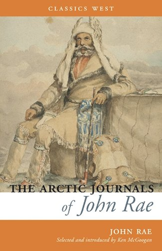 Download The Arctic Journals of John Rae (Classics West Collection) (English Edition) PDF