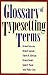 Glossary of Typesetting Terms (Chicago Guides to Writing, Editing, and Publishing) by
