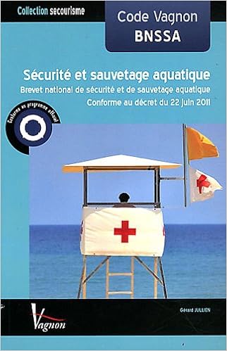 Amazon Fr Code Vagnon Securite Et Sauvetage Aquatique Bnssa Jullien Gerard Livres