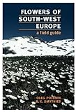 Flowers of South-West Europe: A Field Guide (Oxford Paperbacks) by 