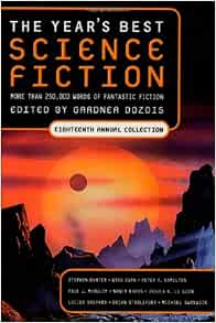 The Year's Best Science Fiction, Eighteenth Annual Collection ...