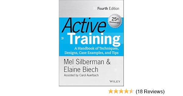 Active Training A Handbook Of Techniques Designs Case - 