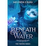 Beneath the Water (The Triton Series Book 1)