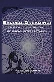 Sacred Dreaming: A Practice in the Art of Dream Interpretation by Rene Silverman
