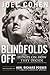 Blindfolds Off: Judges On How They Decide-Paperback Edition