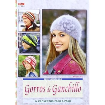 GORROS DE GANCHILLO: 14 PROYECTOS PASO A PASO (Serie Ganchillo (drac)) GORROS DE GANCHILLO: 14 PROYECTOS PASO A PASO (Serie Ganchillo (drac))