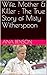 Wife, Mother & Killer : The True Story of Misty Witherspoon
