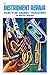 Instrument Repair for the Music Teacher by Burton Stanley