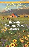 Beneath Montana Skies: A Wholesome Western Romance (Mustang Ridge Book 1) by Mia Ross
