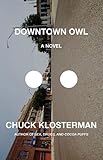 Downtown Owl: A Novel