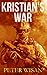 Kristian's War (The Searcher Series) (Volume 1) by Peter Wisan