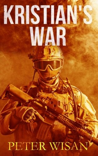 Kristian's War (The Searcher Series) (Volume 1) by Peter Wisan