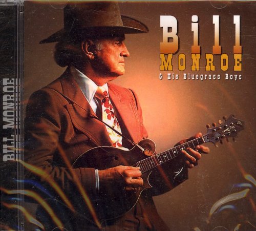 Bill Monroe & His Bluegrass Boys