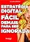 Livro Estratégia Digital Fácil Demais Para Ser Ignorada