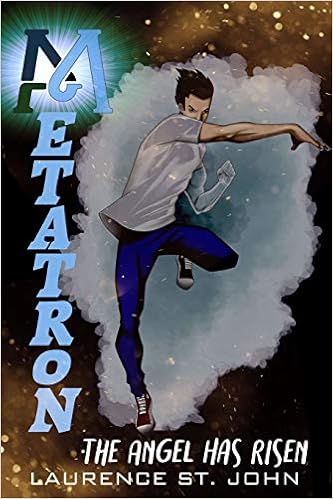 Amazon Com Metatron The Angel Has Risen Metatron Series 9781729229835 St John Laurence Books