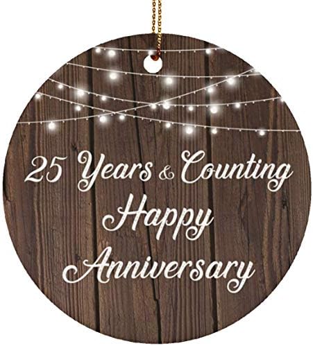 Happy 25th Anniversary 25 Years & Counting - Circle Ornament Christmas Tree Ceramic Decor-ation - Gift for Wife Husband Wo-men Her Him Wedding Mother’s Father’s Day Birthday Anniversary